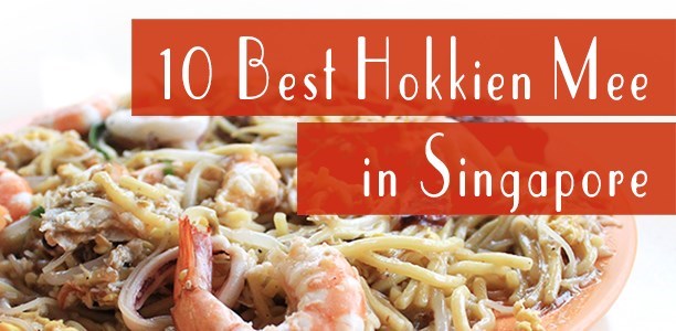 best hokkien mee singapore