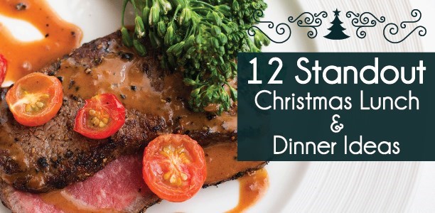 christmas lunch and dinner ideas